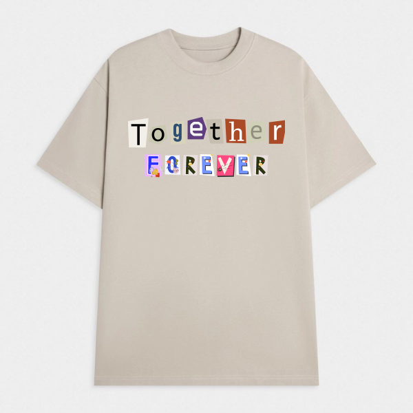 TogetherForeverTShirt